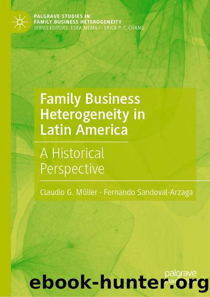 Family Business Heterogeneity in Latin America by Claudio G. Müller & Fernando Sandoval-Arzaga