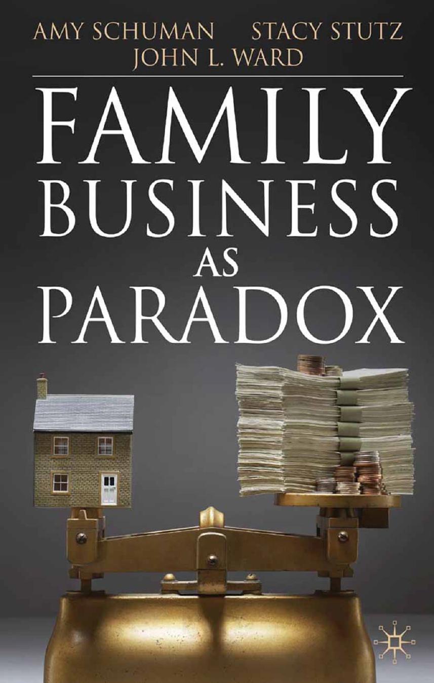 Family Business as Paradox by Amy Schuman Stacy Stutz John L. Ward (auth.)