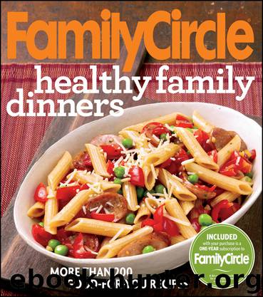 Family Circle Healthy Family Dinners by Unknown