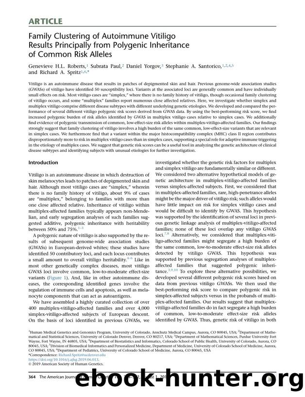 Family Clustering of Autoimmune Vitiligo Results Principally from Polygenic Inheritance of Common Risk Alleles by Genevieve H.L. Roberts & Subrata Paul & Daniel Yorgov & Stephanie A. Santorico & Richard A. Spritz