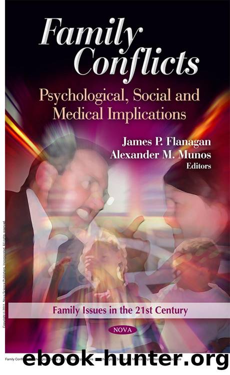 Family Conflicts: Psychological, Social and Medical Implications : Psychological, Social and Medical Implications by James P. Flanagan; Alexander M. Munos