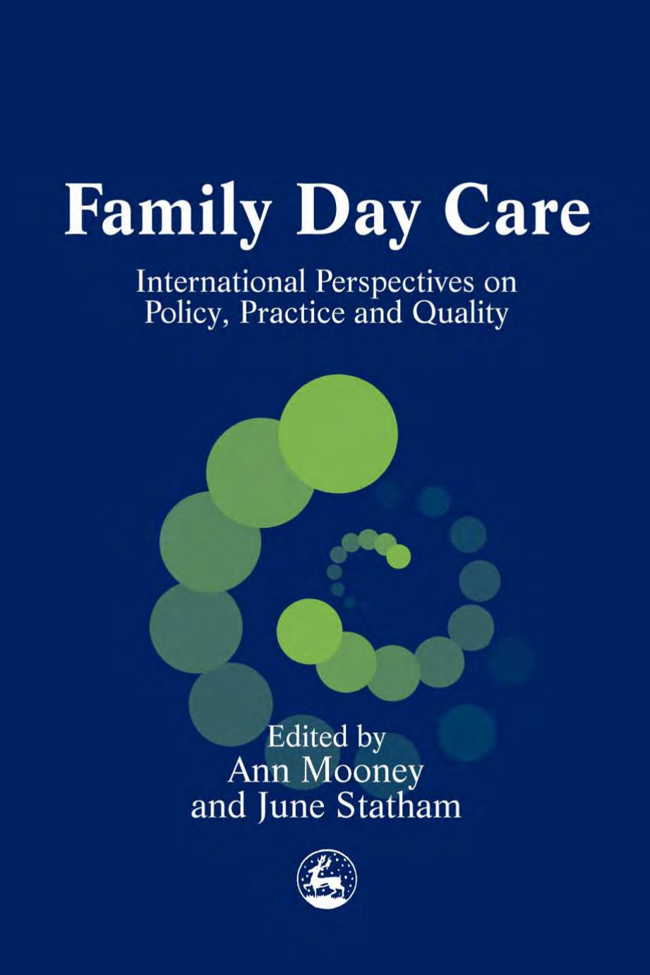 Family Day Care: International Perspectives on Policy, Practice and Quality by Ann Mooney June Statham