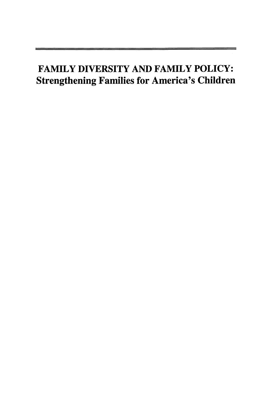 Family Diversity and Family Policy: Strengthening Families for Americaâs Children by Richard M. Lerner Elizabeth E. Sparks Laurie D. McCubbin (auth.)
