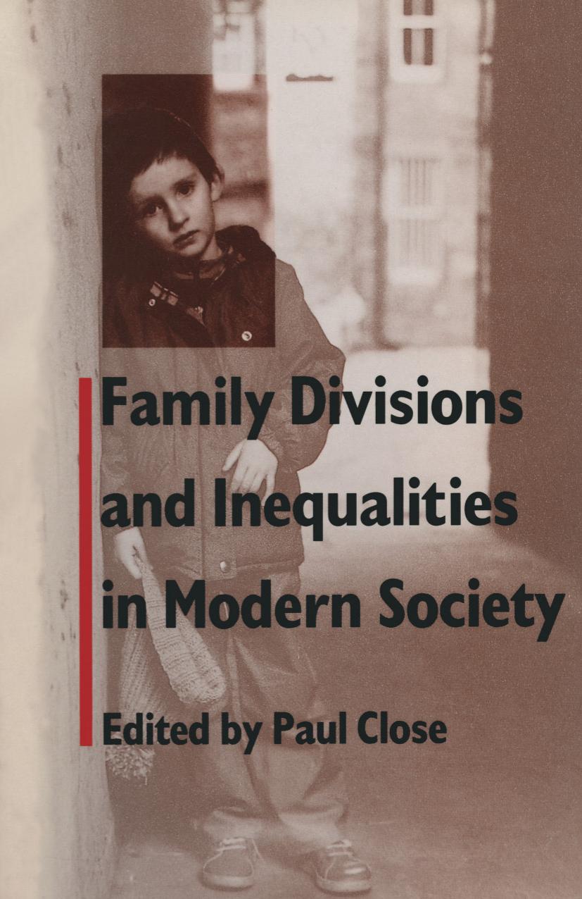 Family Divisions and Inequalities in Modern Society by Paul Close (eds.)