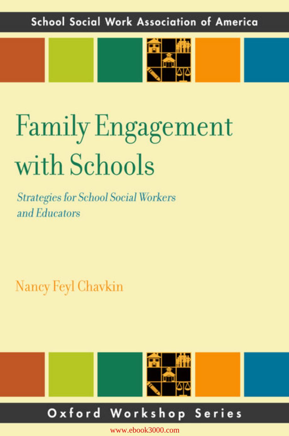 Family Engagement with Schools: Strategies for School Social Workers and Educators by Unknow
