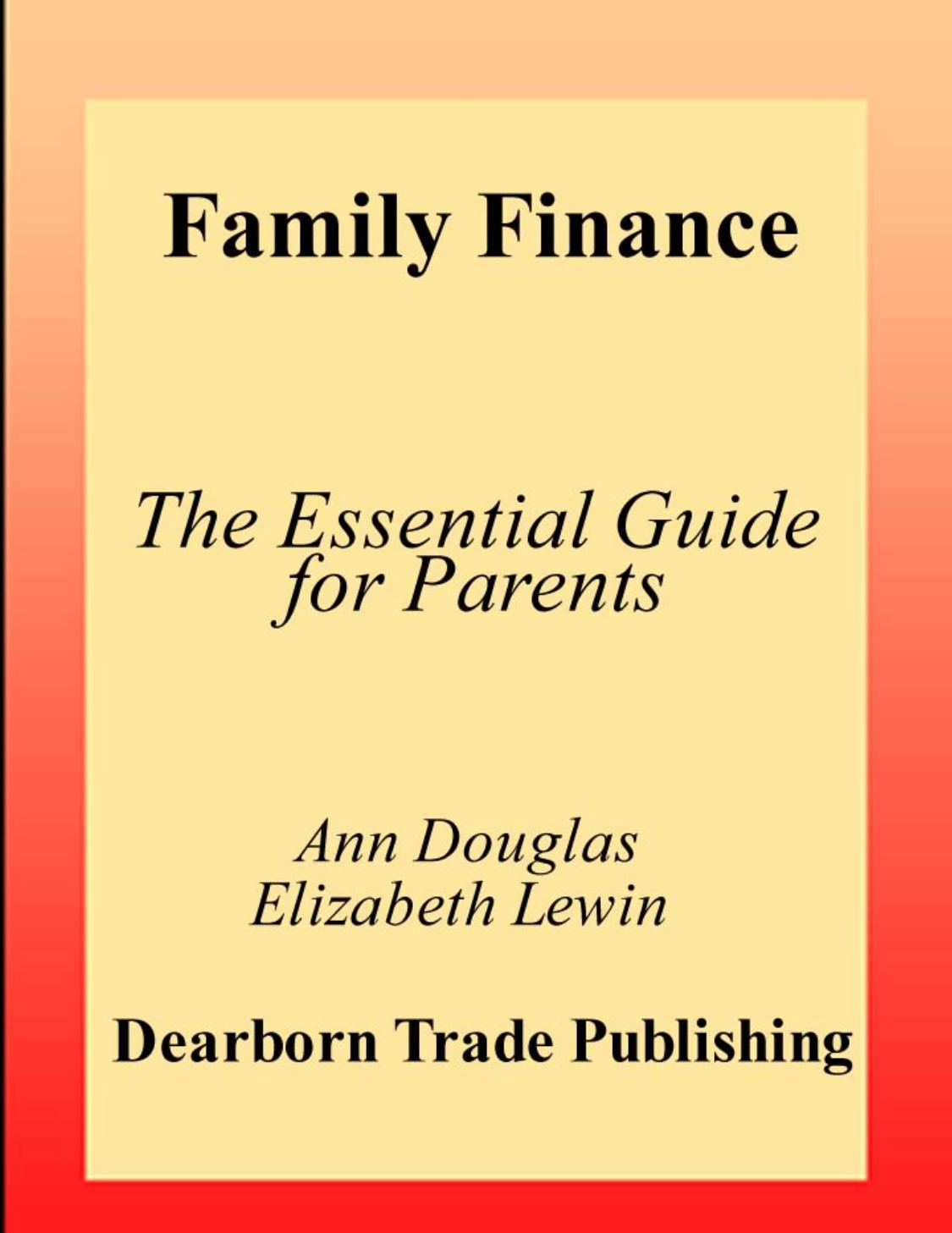 Family Finance: The Essential Guide for Parents by Ann Douglas Elizabeth Lewin