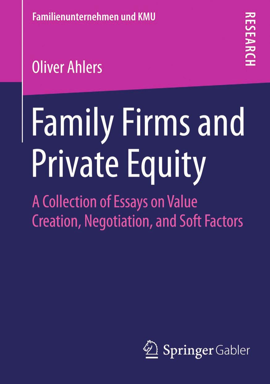 Family Firms and Private Equity: A Collection of Essays on Value Creation, Negotiation, and Soft Factors by Oliver Ahlers (auth.)