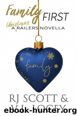 Family First: A Railers Christmas Novella (Harrisburg Railers Series Book 13) by RJ Scott & V.L. Locey