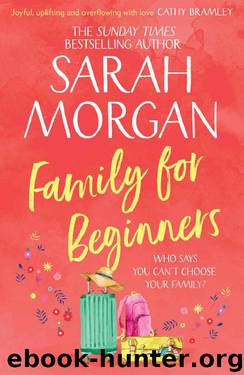 Family For Beginners: the brand new summer read from the Top 5 Sunday Times bestseller Sarah Morgan! by Sarah Morgan