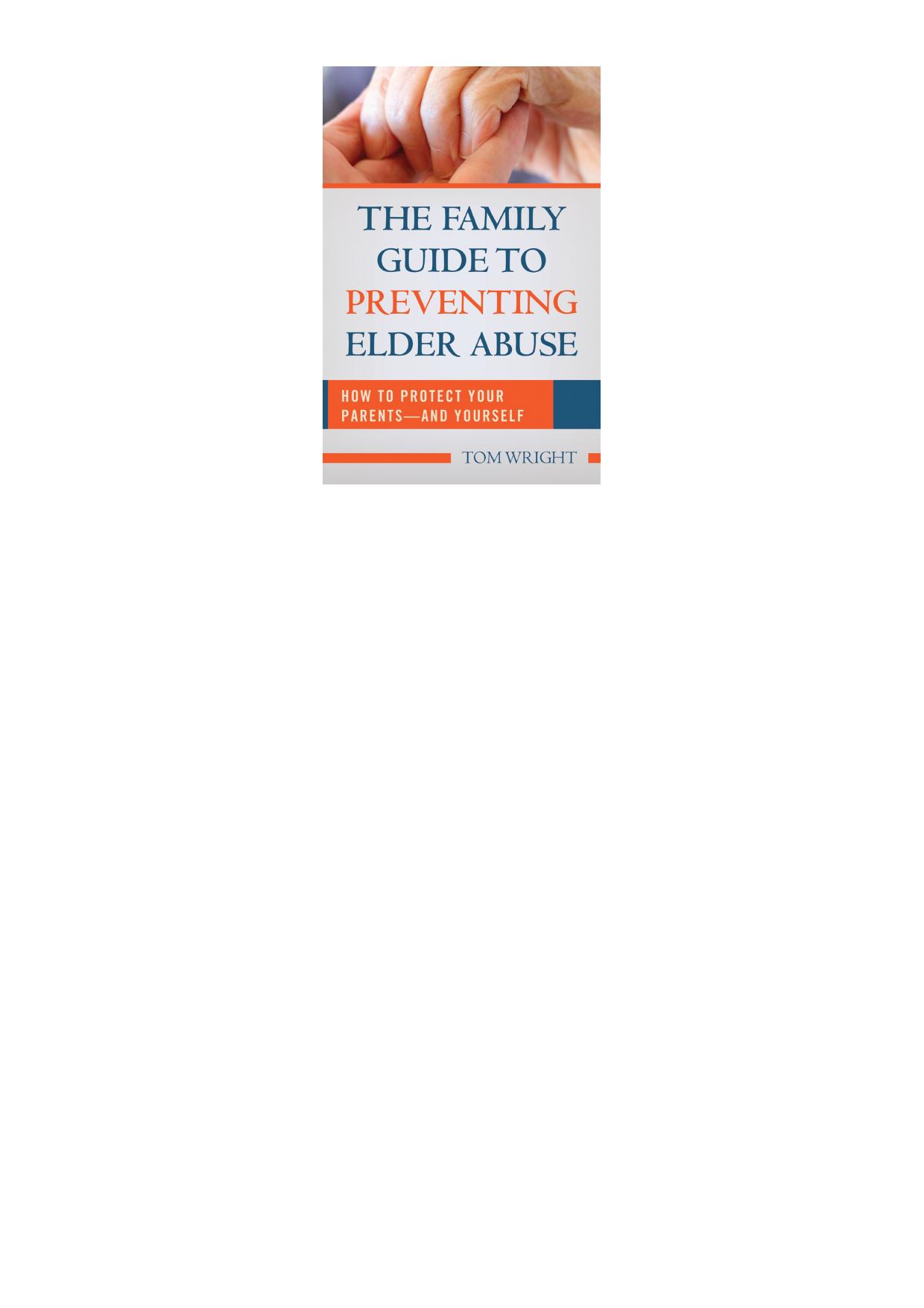 Family Guide to Preventing Elder Abuse by Thomas Lee Wright by Unknown