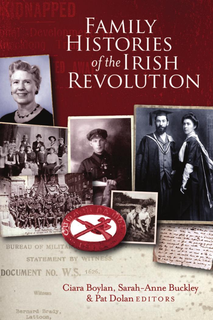 Family Histories of the Irish Revolution by Sarah-Anne Buckley