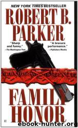 Family Honor by Parker Robert B