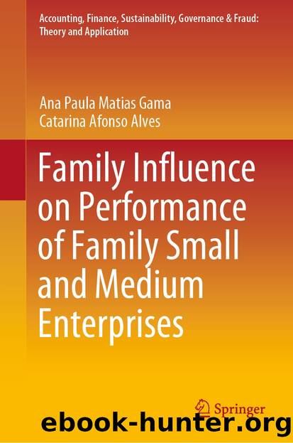 Family Influence on Performance of Family Small and Medium Enterprises by Ana Paula Matias Gama & Catarina Afonso Alves