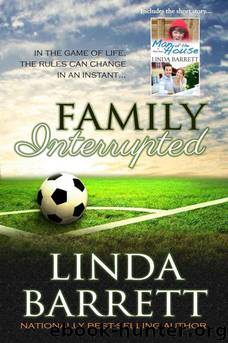 Family Interrupted by Barrett Linda