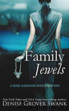 Family Jewels: Rose Gardner Investigations #1 by Denise Grover Swank