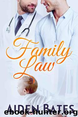 Family Law (Silver Oak Medical Center Book 3) by Aiden Bates