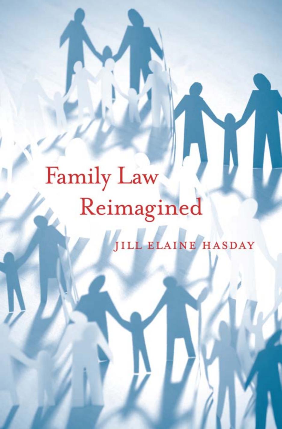 Family Law Reimagined by Jill Elaine Hasday