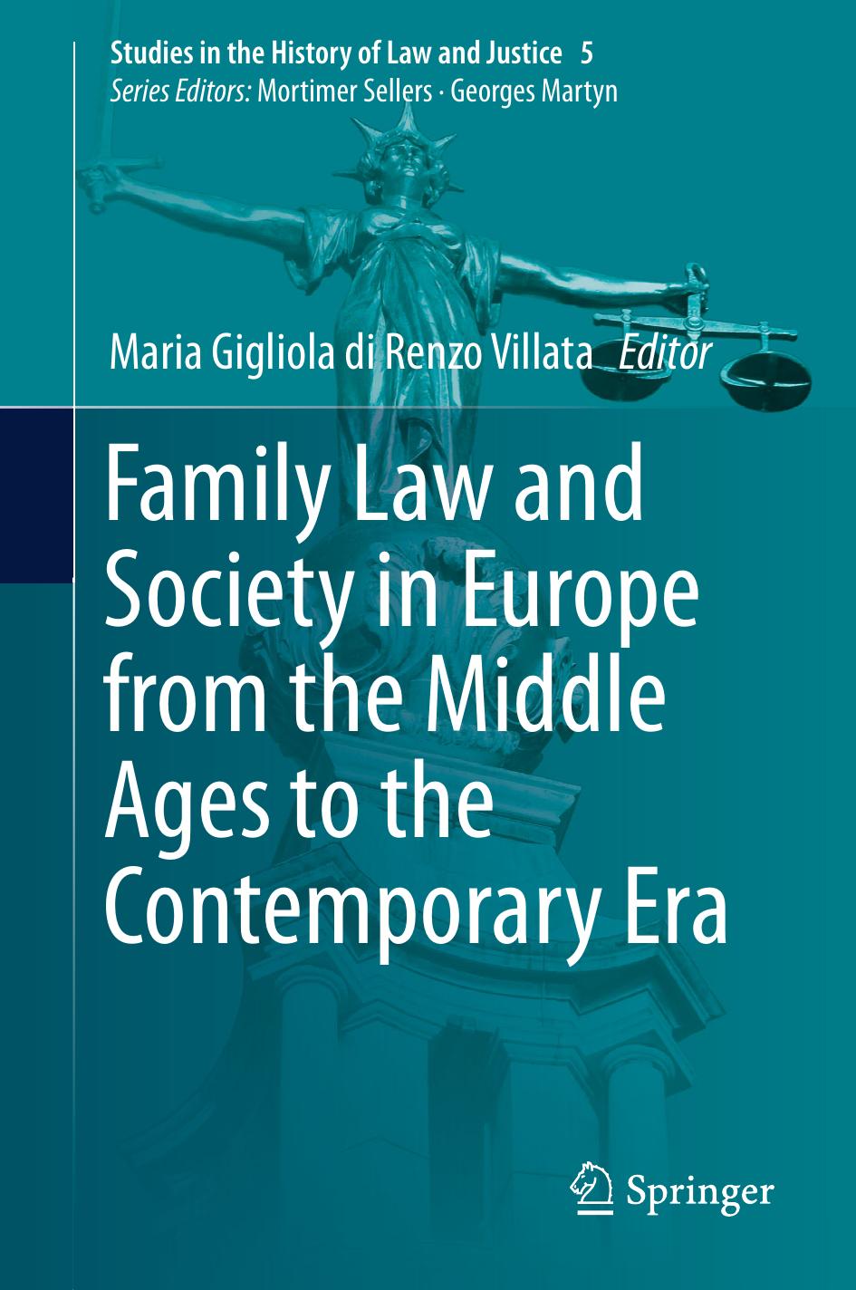 Family Law and Society in Europe from the Middle Ages to the Contemporary Era by Maria Gigliola di Renzo Villata (eds.)
