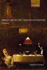 Family Law in the Twentieth Century: A History by Stephen Cretney