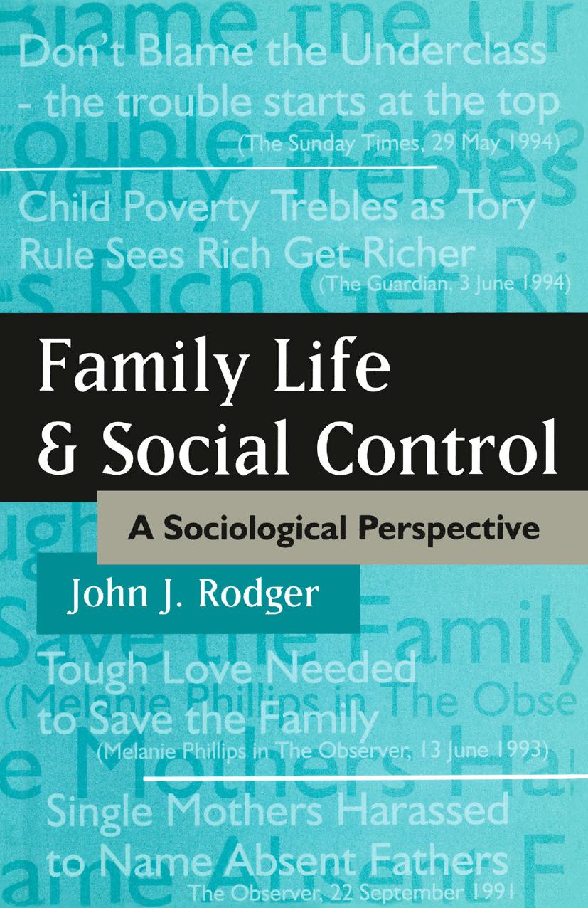 Family Life and Social Control: A Sociological Perspective by John J. Rodger (auth.) Jo Campling (eds.)