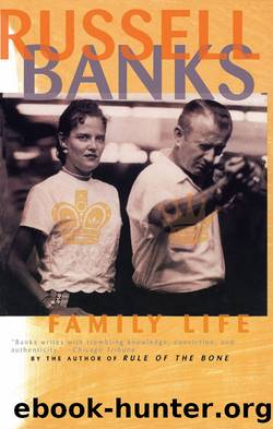 Family Life by Russell Banks