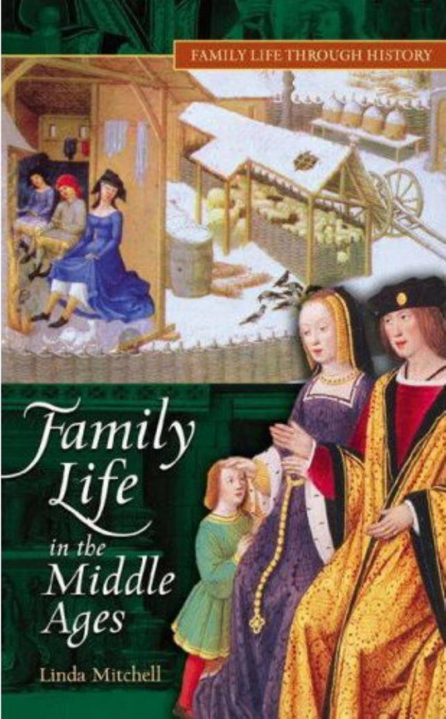 Family Life in The Middle Ages by Unknown