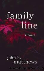 Family Line by John H. Matthews