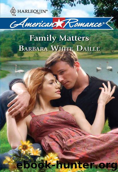 Family Matters by Barbara White Daille