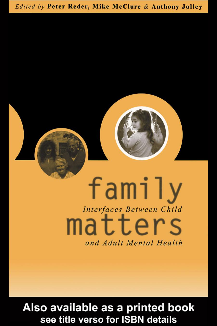 Family Matters: Interfaces between Child and Adult Mental Health by Peter Reder