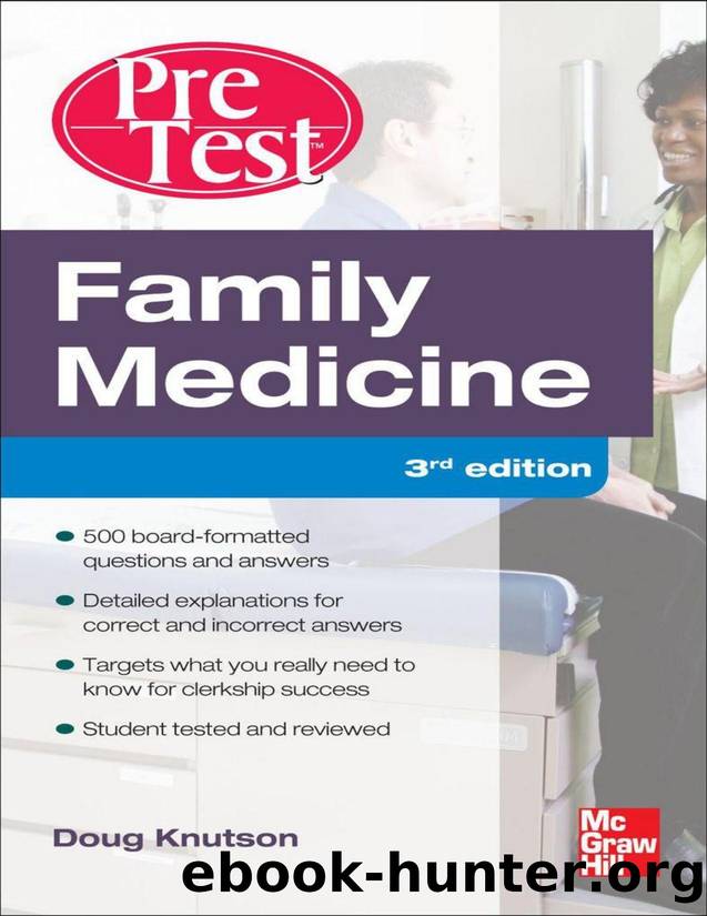 Family Medicine PreTest Self-Assessment And Review, Third Edition (PreTest Clinical Medicine) by Knutson Doug