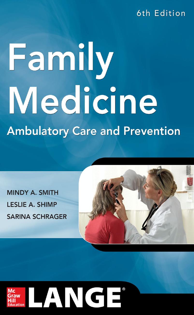 Family Medicine: Ambulatory Care and Prevention by Mindy Ann Smith Leslie A. Shimp
