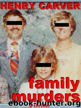 Family Murders: A Thriller by Carver Henry