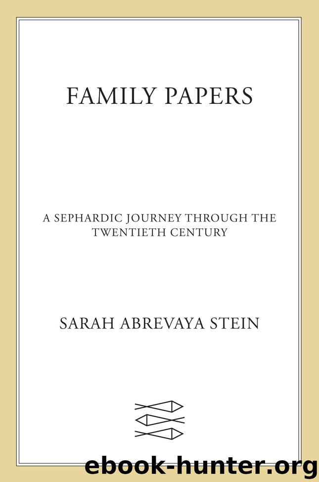 Family Papers by Sarah Abrevaya Stein