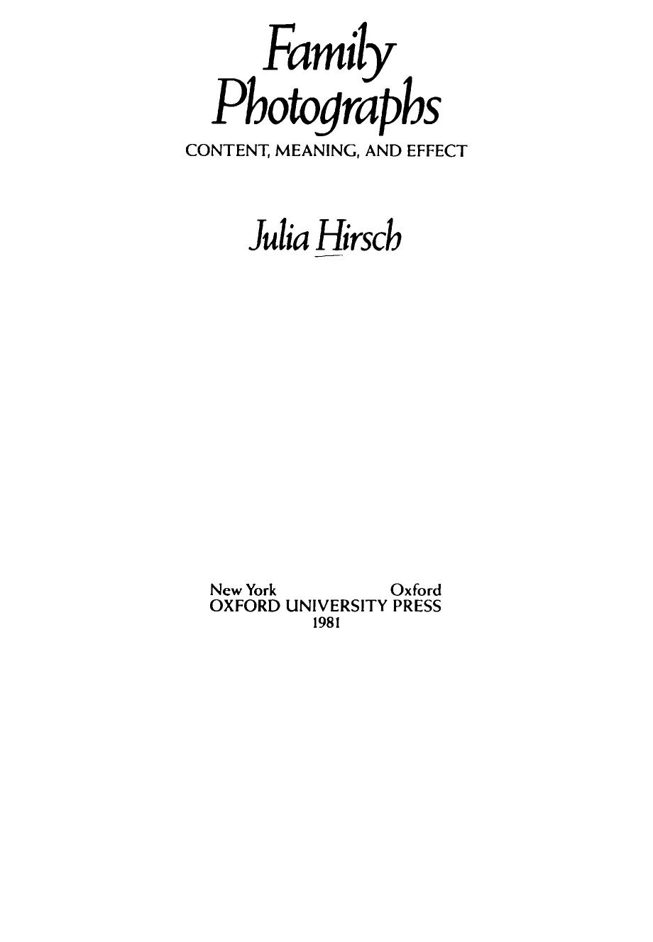 Family Photographs: Content, Meaning and Effect by Julia Hirsch