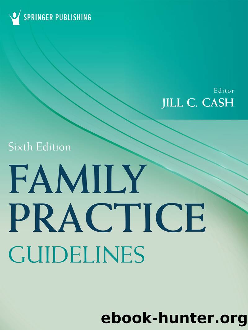 Family Practice Guidelines by Jill C. Cash MSN APN FNP-BC;