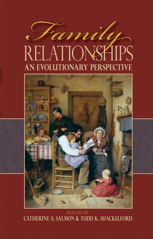 Family Relationships - An Evolutionary Perspective by Catherine A. Salmon Todd K. Shackelford