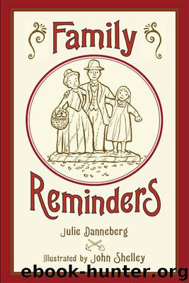 Family Reminders by Julie Danneberg