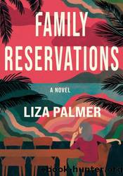 Family Reservations by Liza Palmer