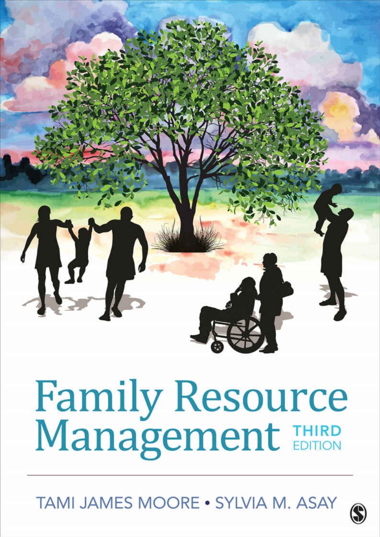 Family Resource Management by Tami J. (James) Moore; Sylvia M Asay