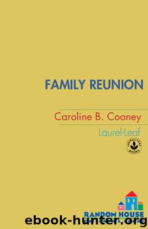 Family Reunion by Caroline B. Cooney
