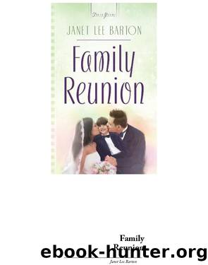 Family Reunion by Janet Lee Barton
