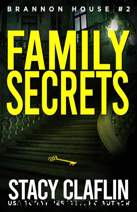 Family Secrets (Brannon House Book 2) by Stacy Claflin