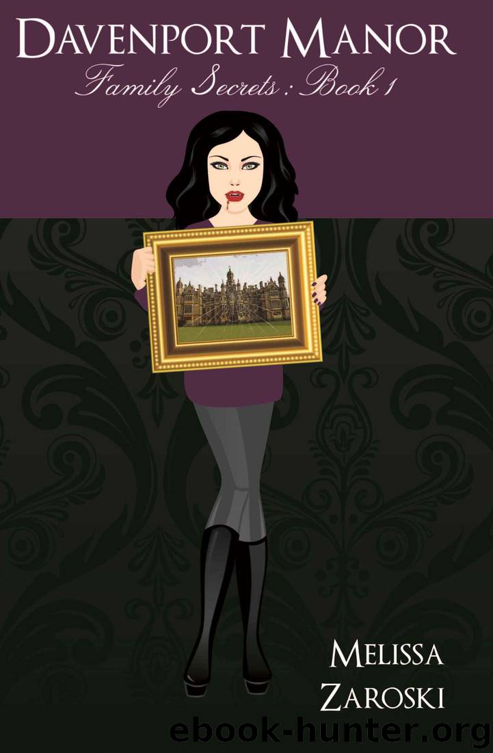 Family Secrets (Davenport Manor Book 1) by Melissa Zaroski