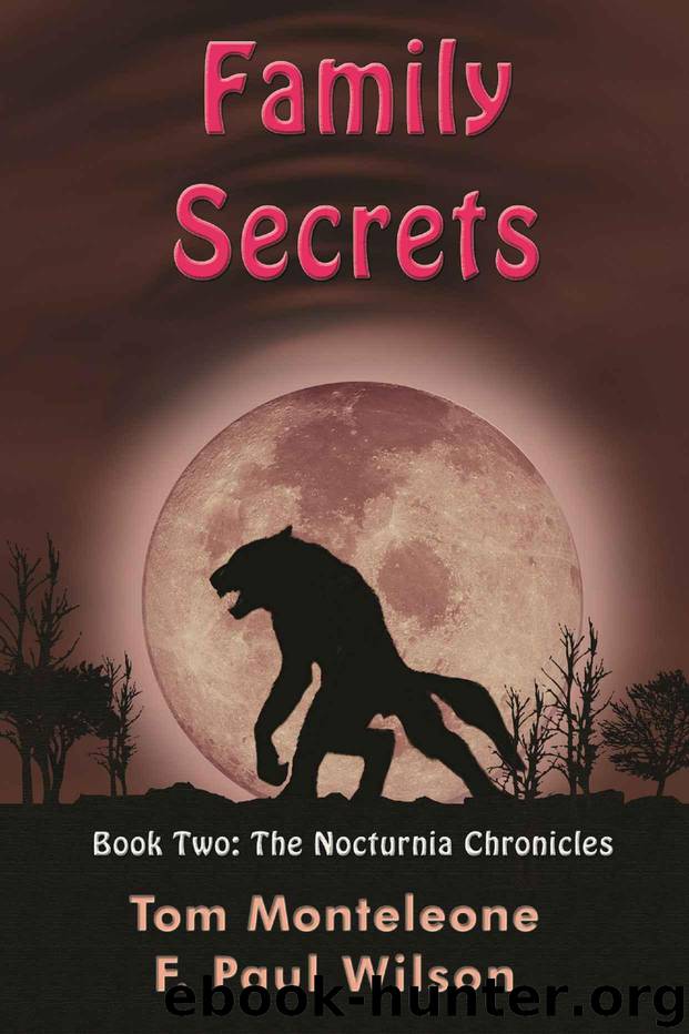 Family Secrets (The Nocturnia Chronicles Book 2) by Monteleone Thomas F. & Wilson F. Paul