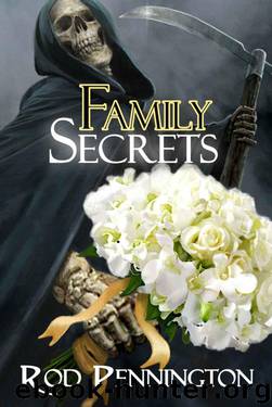 Family Secrets (The Third Charon Family Adventure) by Pennington Rod