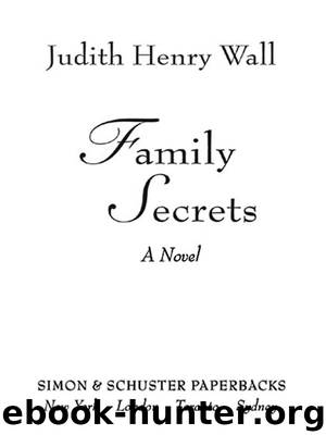 Family Secrets by Judith Henry Wall