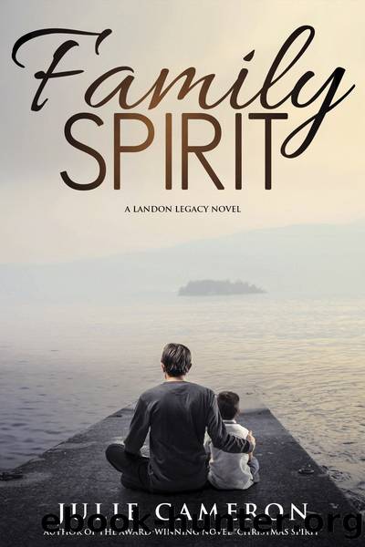 Family Spirit (Landon Legacy Book 2) by Julie Cameron