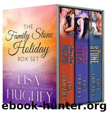 Family Stone Holiday Box Set: (including Stone Cold Heart, Carved in Stone, and Heart of Stone) (Family Stone Romantic Suspense) by Lisa Hughey