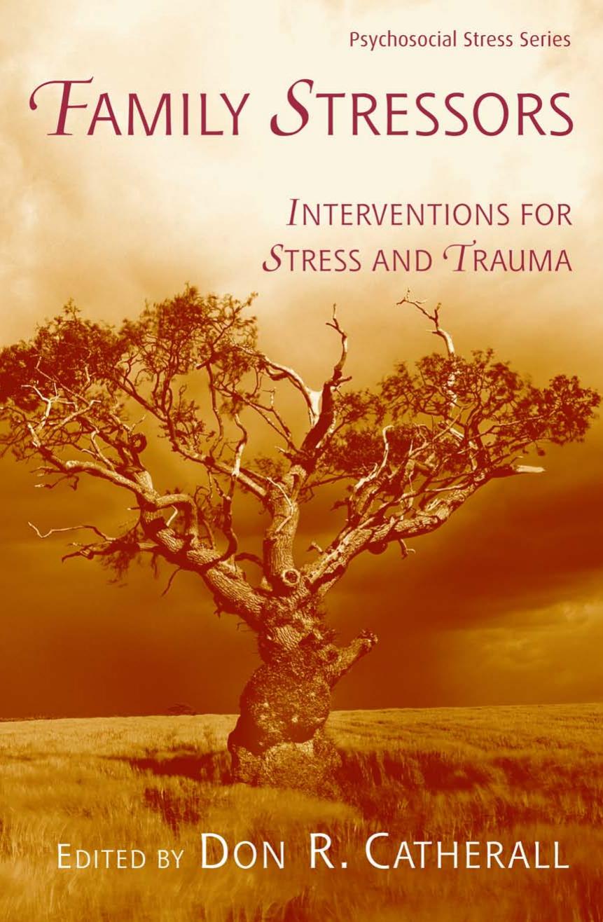 Family Stressors: Interventions for Stress and Trauma (Series in Psychosocial Stress) by Don R. Catherall