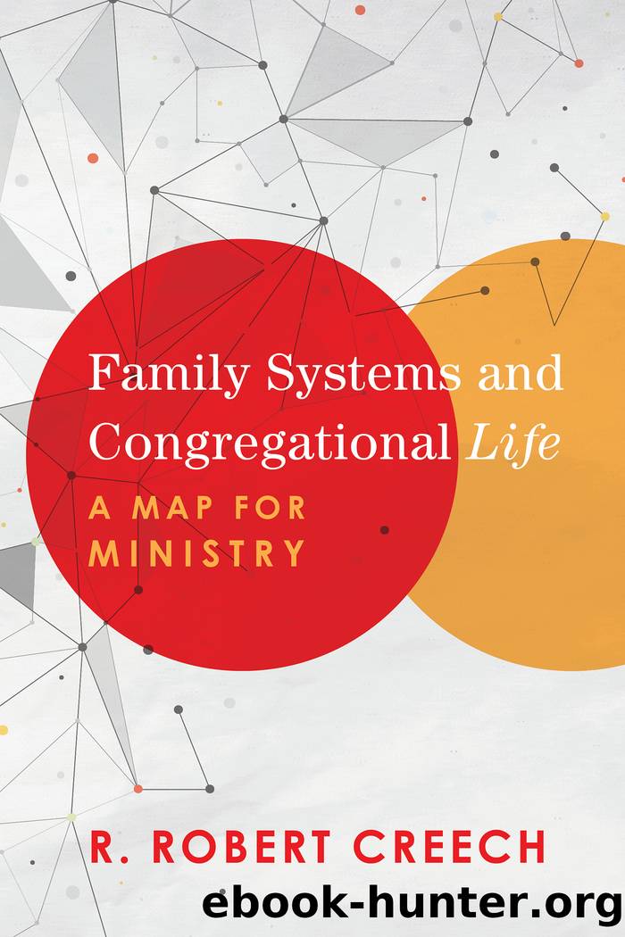 Family Systems and Congregational Life by R. Robert Creech